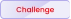 Challenge