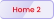 Home 2