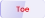 Toe