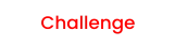 Challenge